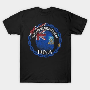 Falkland Islands Its In My DNA - Gift for Falkland Islanders From Falkland Islands T-Shirt